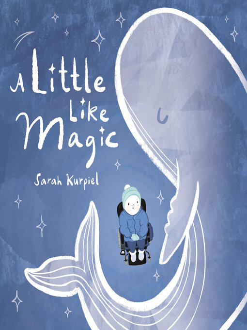 Title details for A Little Like Magic by Sarah Kurpiel - Available